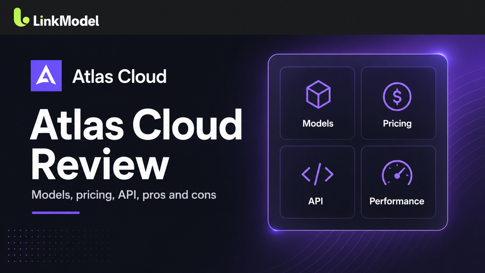 Atlas Cloud Review 2026: Pros, Cons and Best Fit