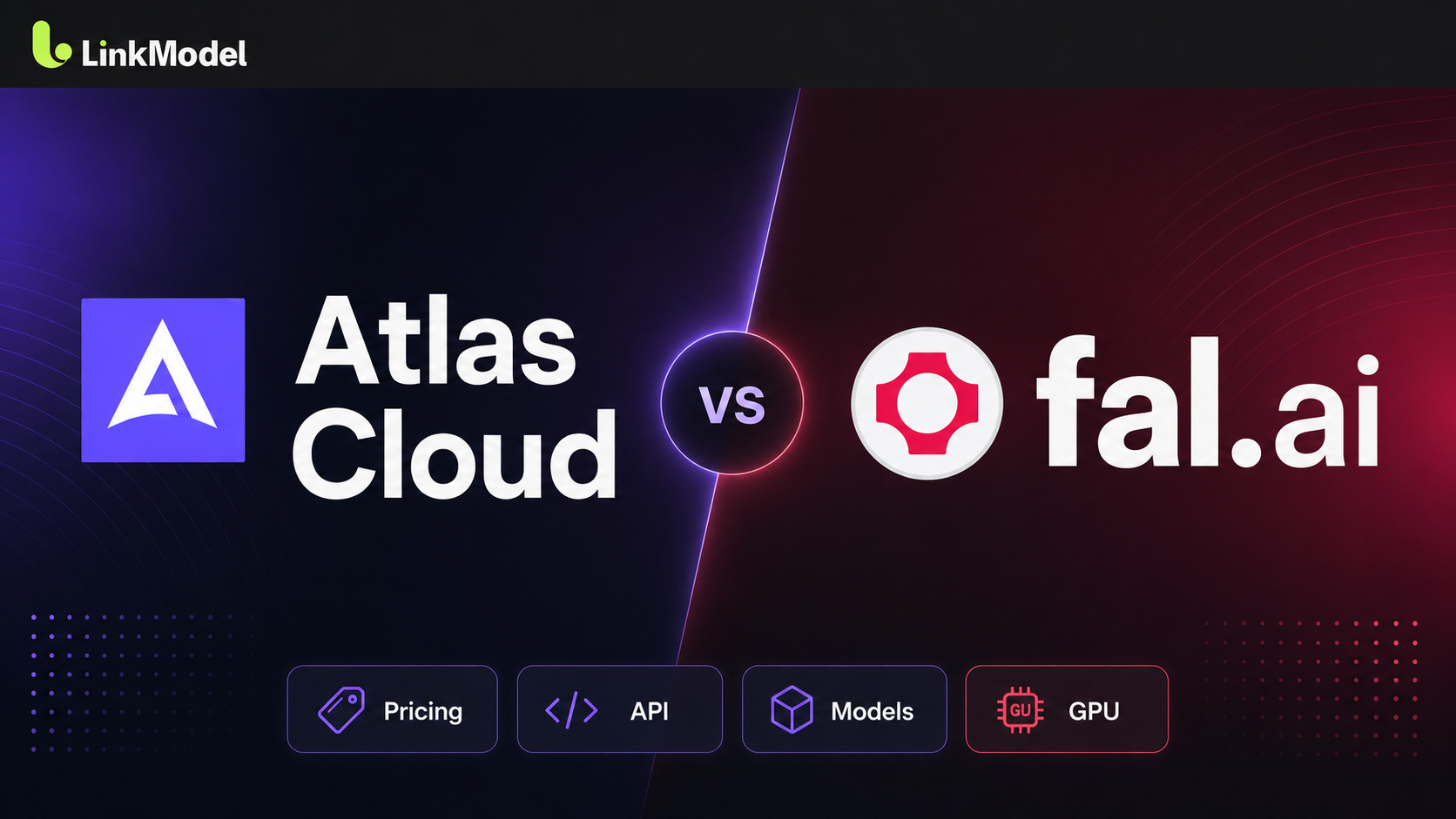 Atlas Cloud vs fal.ai: Pricing, APIs and Best Fit