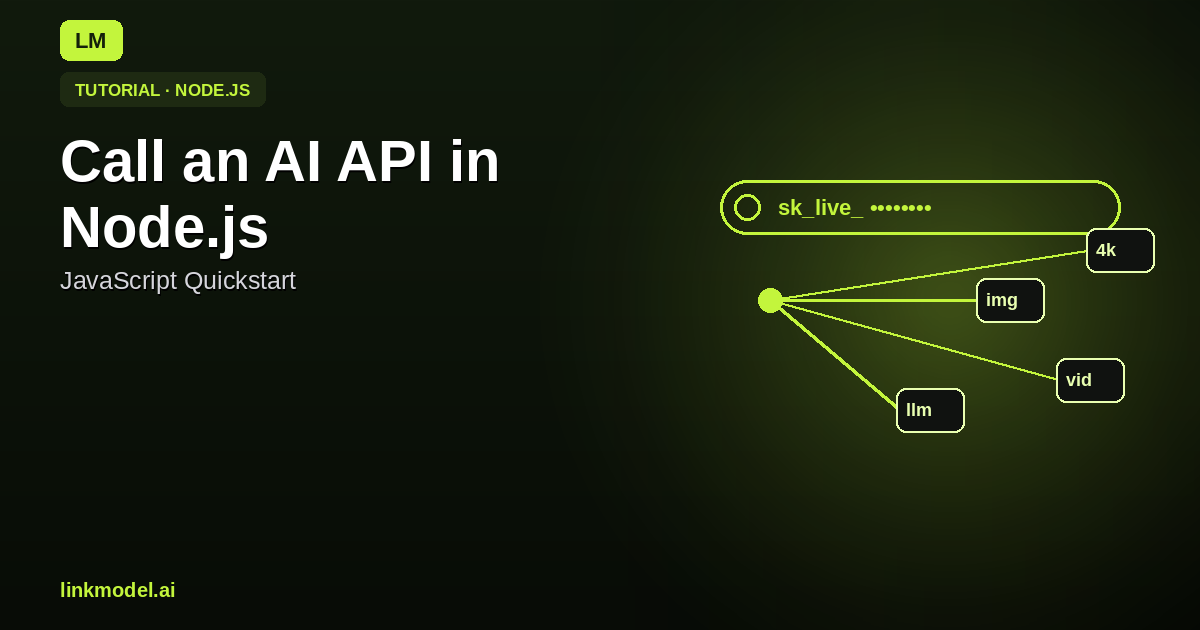 How to Call an AI API in Node.js (2026): JavaScript Quickstart