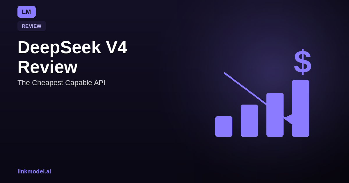 DeepSeek V4 Review (2026): The Cheapest Capable API, Tested