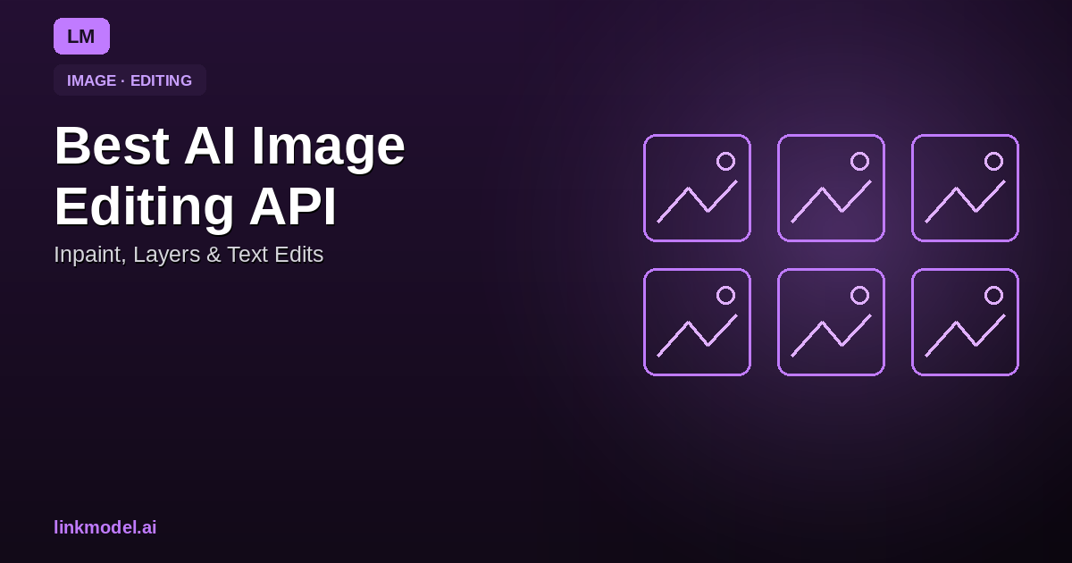 Best AI Image Editing API in 2026: Inpaint, Layers & Text Edits
