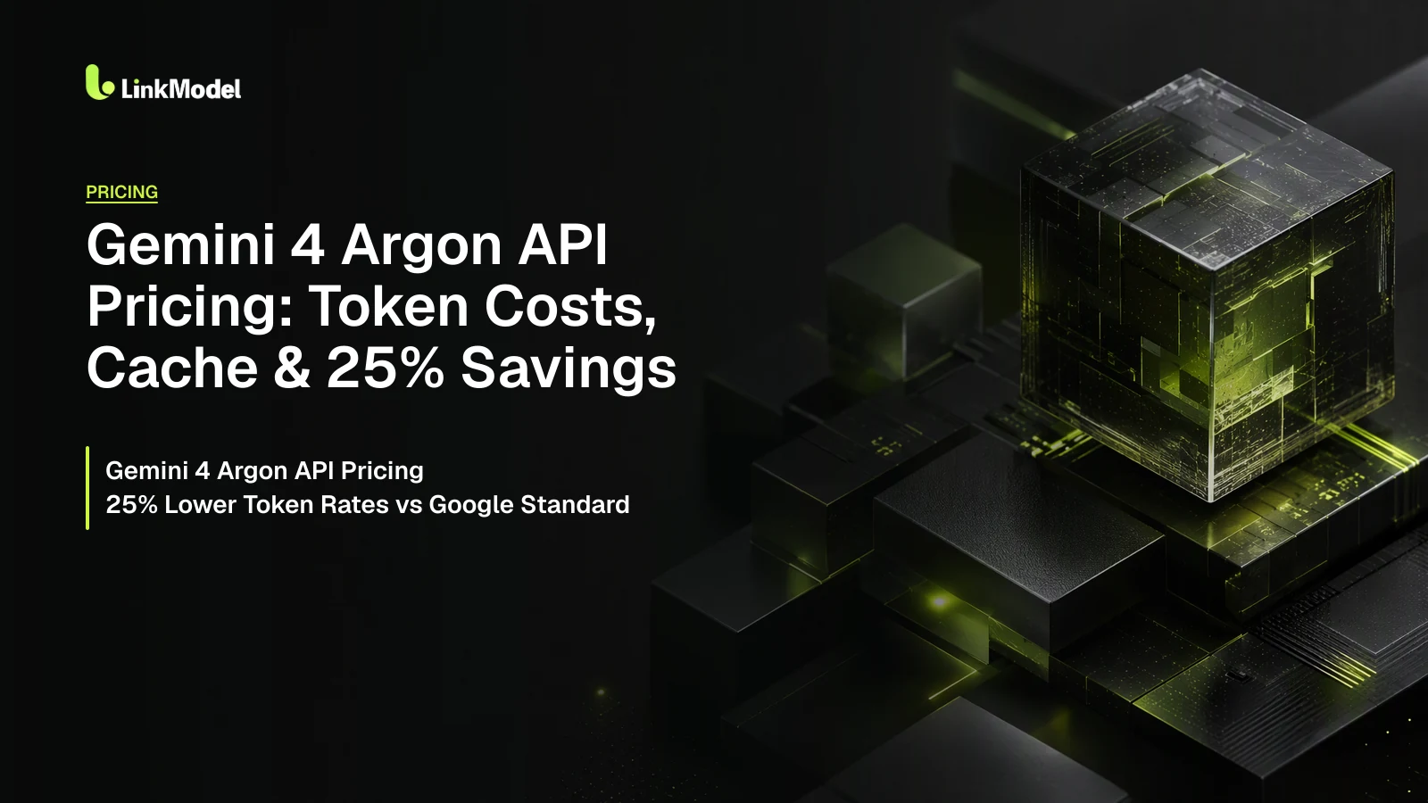 Gemini 4 Argon API Pricing: Token Costs, Cache & 25% Savings