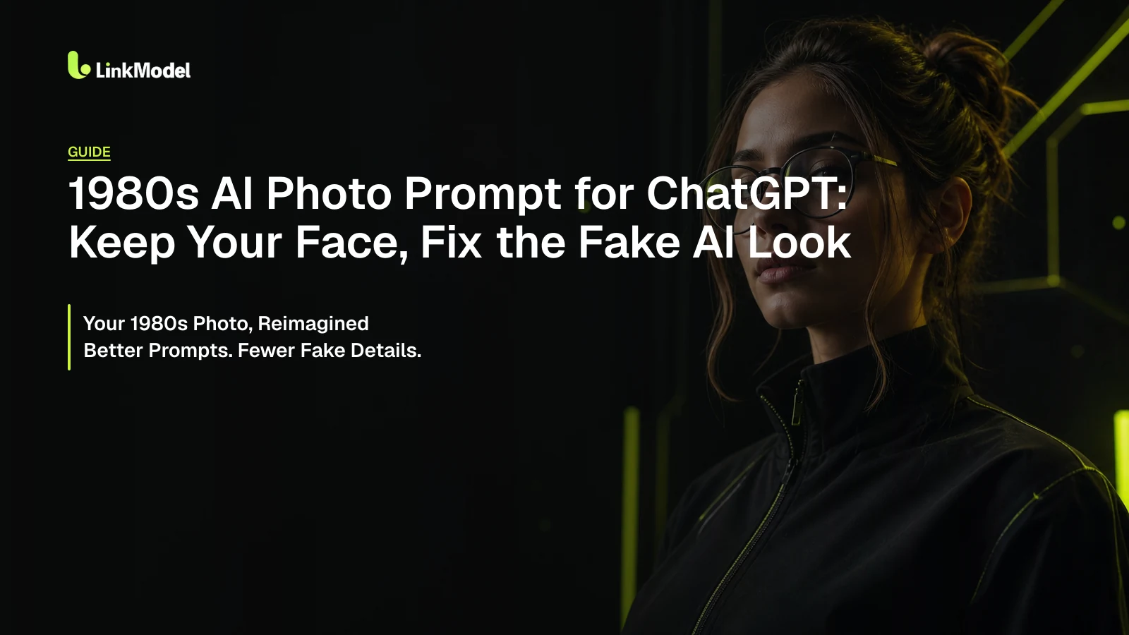 1980s AI Photo Prompt for ChatGPT: Keep Your Face, Fix the Fake AI Look