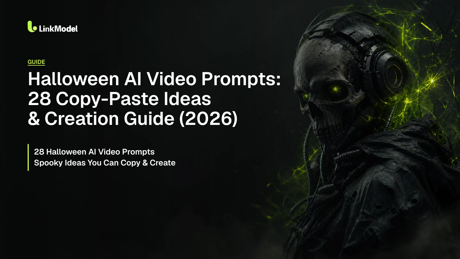 Halloween AI Video Prompts: 28 Copy-Paste Ideas & Creation Guide (2026)