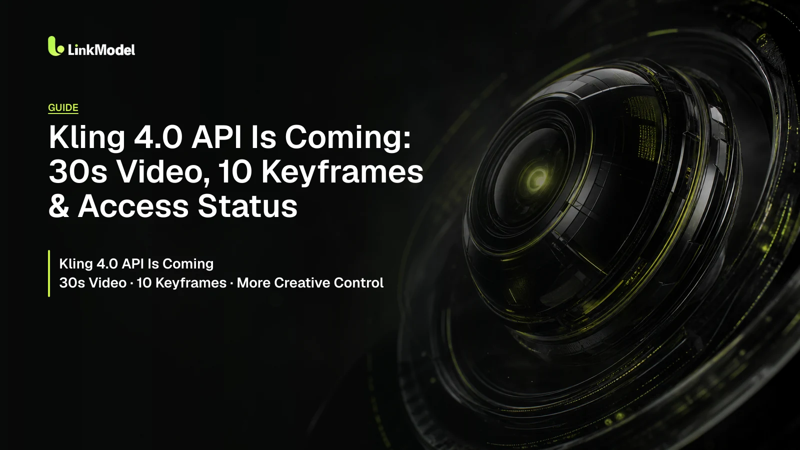 Kling 4.0 API Is Coming: 30s Video, 10 Keyframes & Access Status