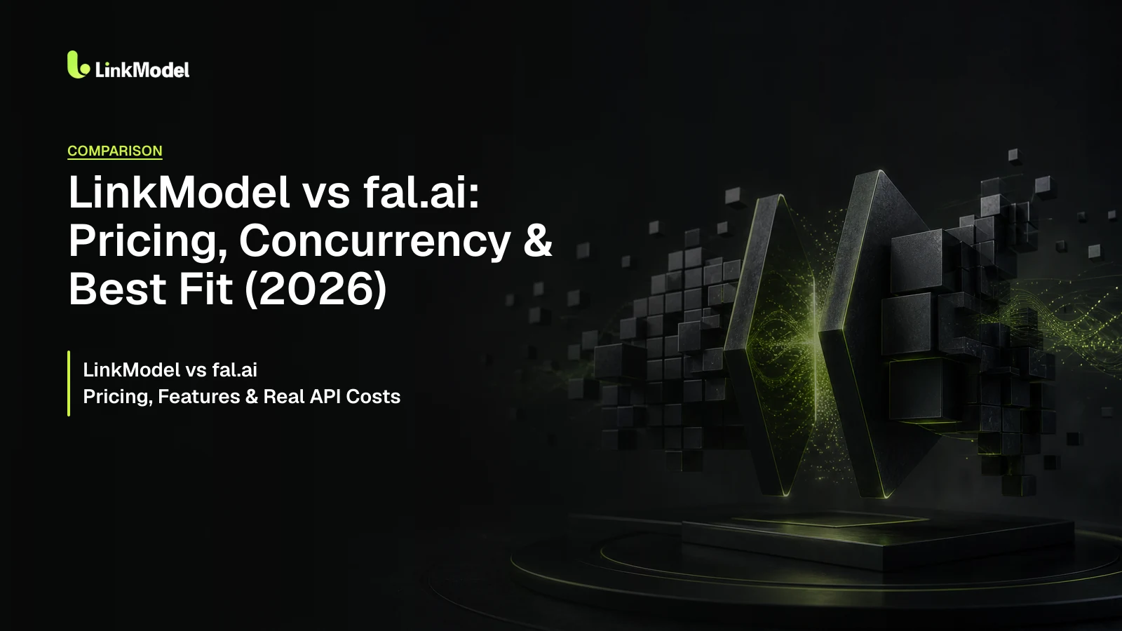 LinkModel vs fal.ai: Pricing, Concurrency & Best Fit (2026)