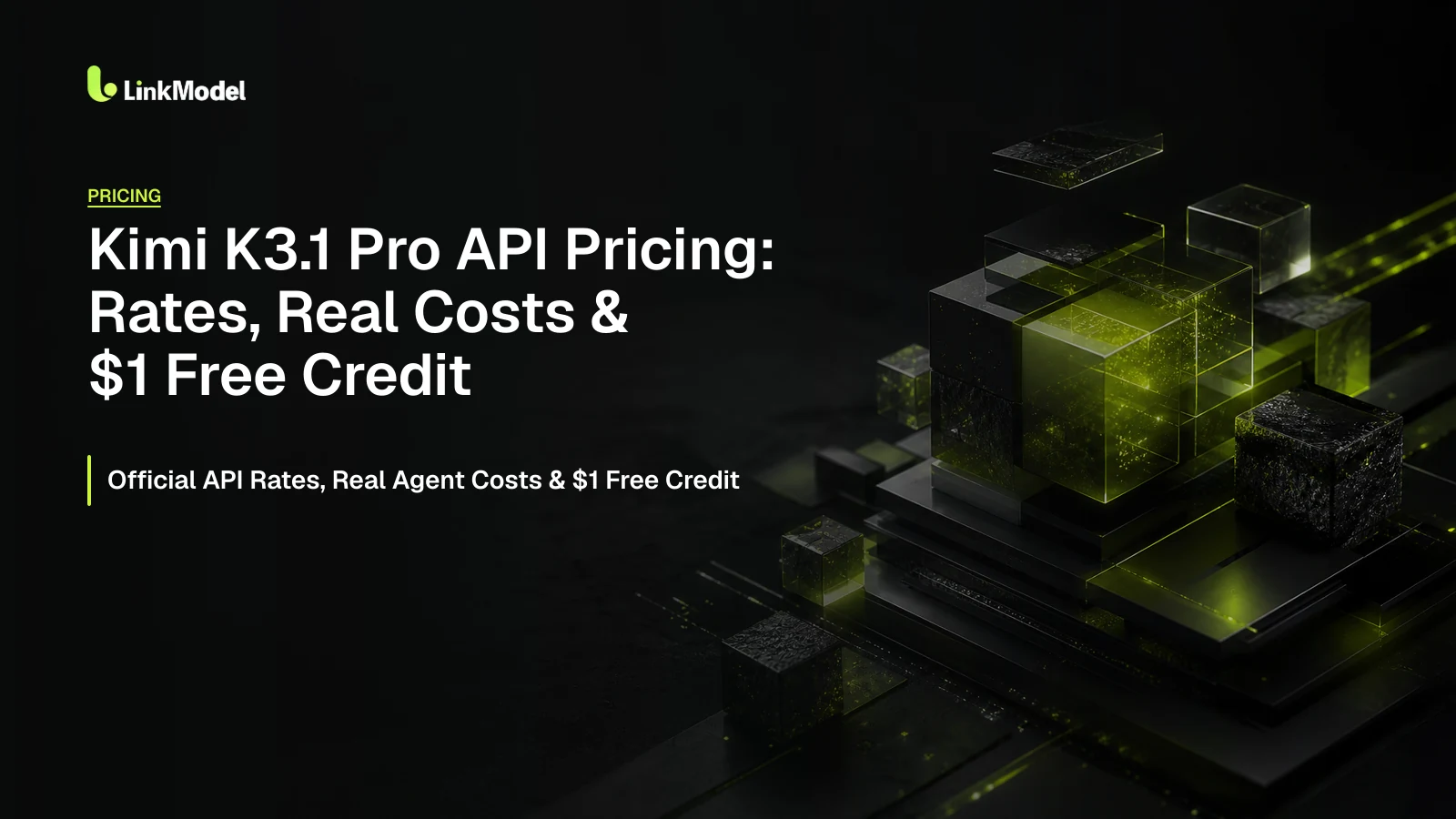 Kimi K3.1 Pro API Pricing: Rates, Real Costs & $1 Free Credit